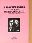 Alexandra Rachmanova - Szerelem, cseka, halál [antikvár]
