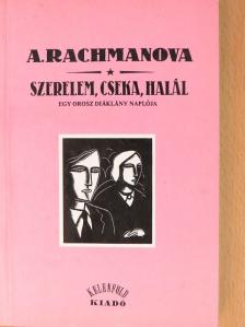 Alexandra Rachmanova - Szerelem, cseka, halál [antikvár]