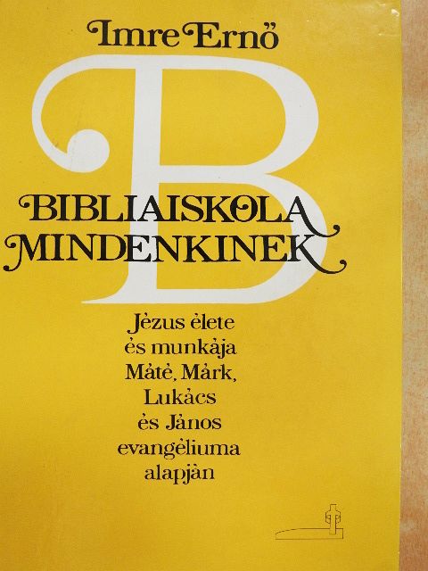 Imre Ernő - Bibliaiskola mindenkinek [antikvár]