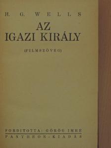 H. G. Wells - Az igazi király [antikvár]