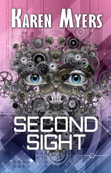Myers Karen - Second Sight - A Science Fiction Short Story [eKönyv: epub, mobi]