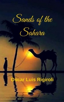 Rigiroli Oscar Luis - Sands of the Sahara [eKönyv: epub, mobi]