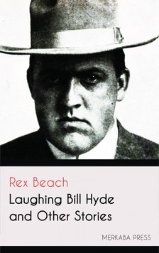 Beach Rex - Laughing Bill Hyde and Other Stories [eKönyv: epub, mobi]