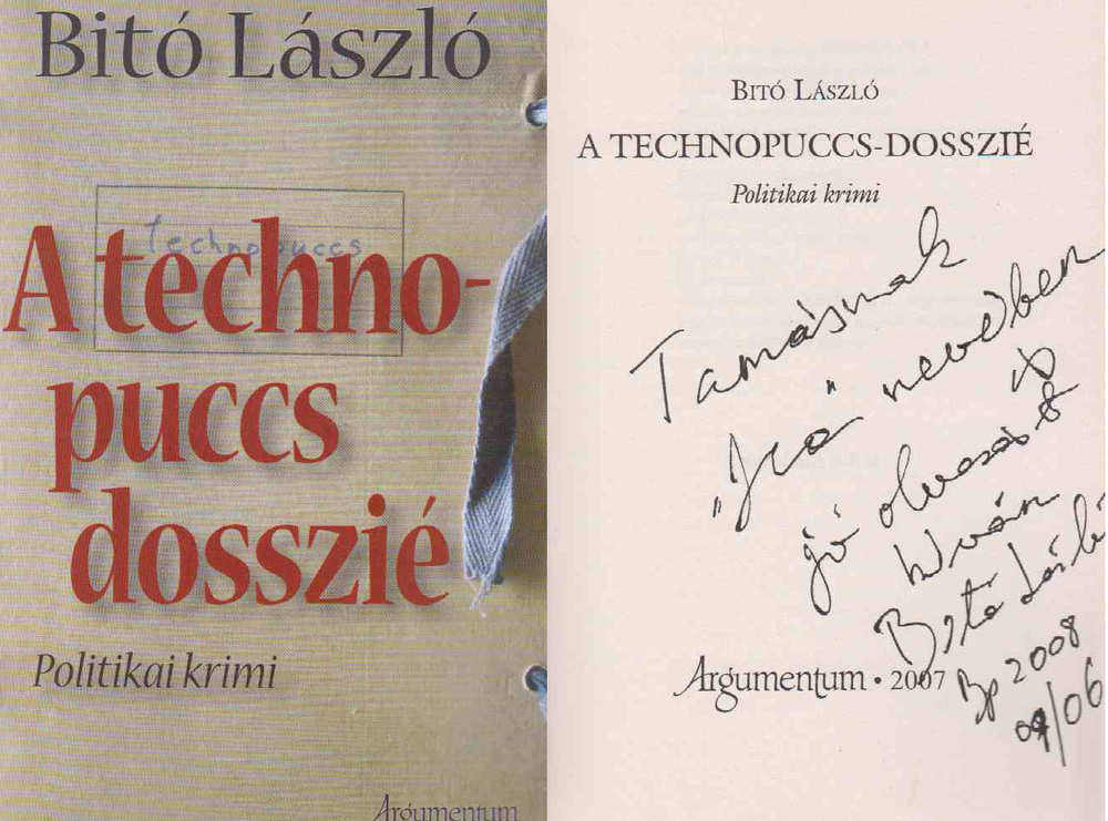 Bitó László - A technopuccs-dosszié (dedikált) [antikvár]