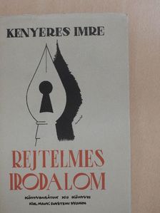 Kenyeres Imre - Rejtelmes irodalom [antikvár]