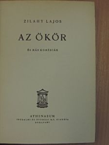 Zilahy Lajos - Az ökör és más komédiák [antikvár]