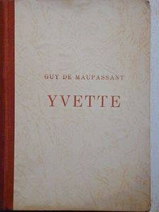 Guy de Maupassant - Yvette [antikvár]