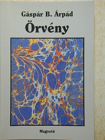 Gáspár B. Árpád - Örvény [antikvár]