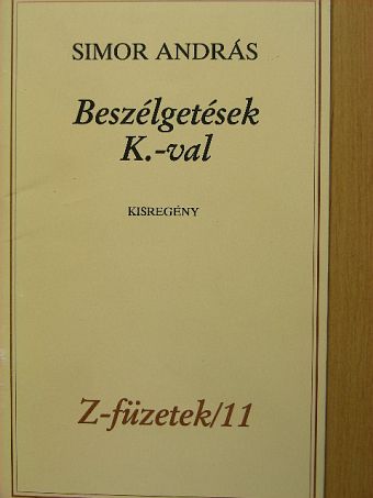 Simor András - Beszélgetések K.-val [antikvár]