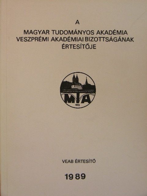 A Magyar Tudományos Akadémia Veszprémi Akadémiai Bizottságának értesítője 1989 [antikvár]