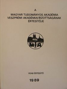 A Magyar Tudományos Akadémia Veszprémi Akadémiai Bizottságának értesítője 1989 [antikvár]