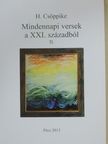 H. Csöppike - Mindennapi versek a XXI. századból II. [antikvár]