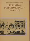 Miklóssy János - "Elzúgtak forradalmai..." (dedikált példány) [antikvár]