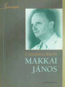 Csizmadia Ervin - Makkai János (dedikált példány) [antikvár]