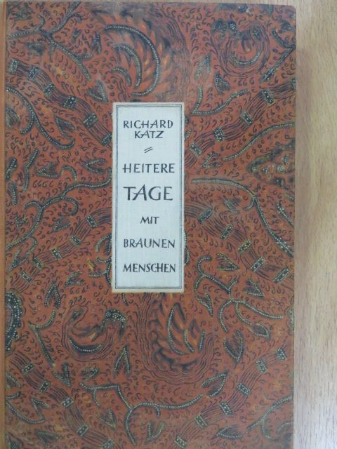 Richard Katz - Heitere Tage mit braunen Menschen [antikvár]
