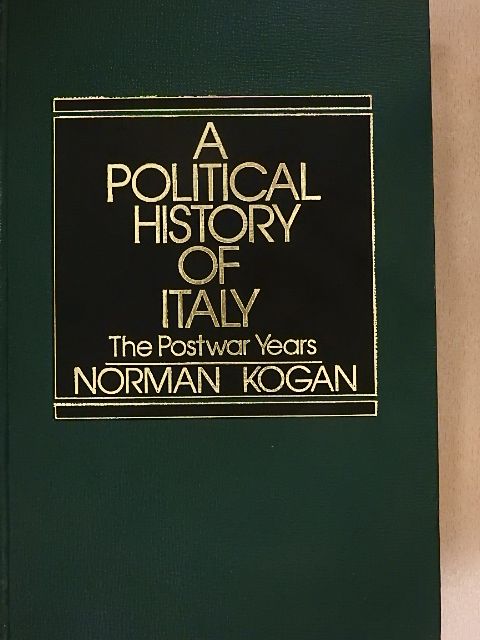 Norman Kogan - A Political History of Italy [antikvár]