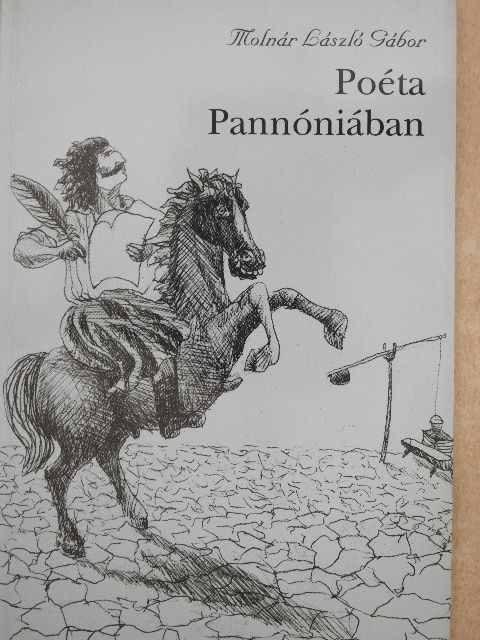 Molnár László Gábor - Poéta Pannóniában [antikvár]