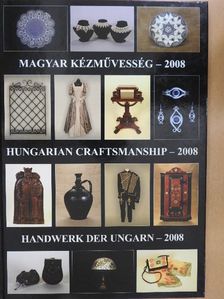 Magyar kézművesség - 2008 [antikvár]
