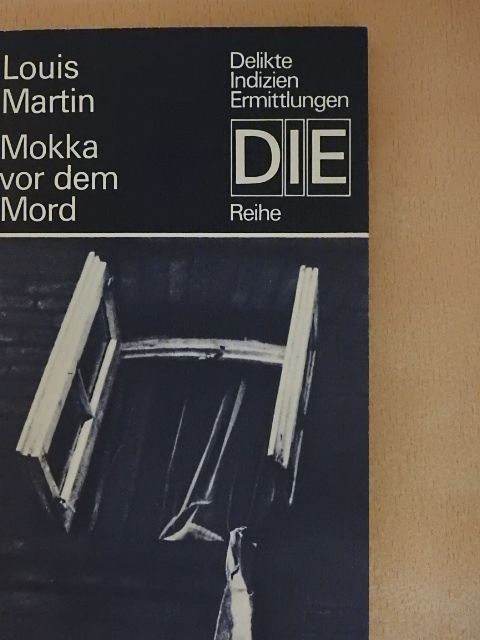 Louis Martin - Mokka vor dem Mord [antikvár]