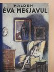 Elisabeth Halden - Éva megjavúl [antikvár]
