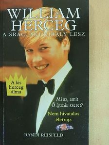 Randi Reisfeld - William Herceg - A srác, aki király lesz [antikvár]
