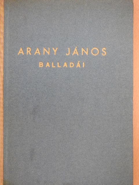 Arany János - Arany János balladái [antikvár]