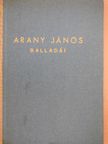 Arany János - Arany János balladái [antikvár]