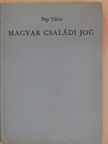 Dr. Pap Tibor - Magyar családi jog [antikvár]