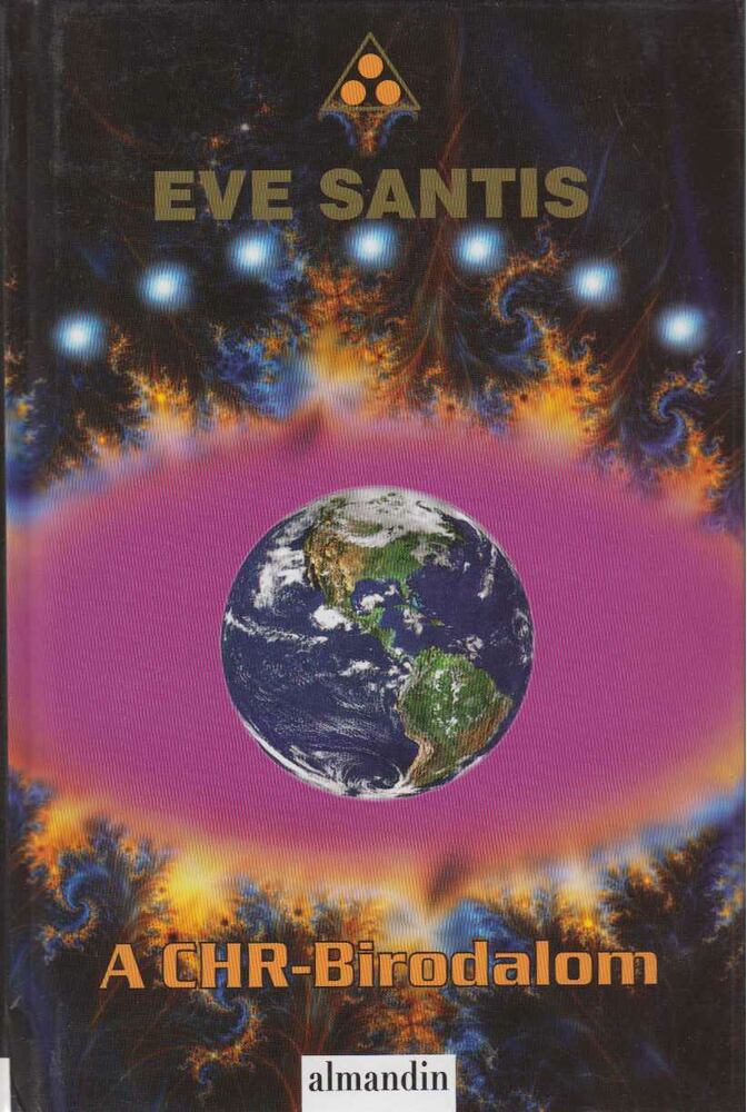 Eve Santis - A CHR-Birodalom [antikvár]