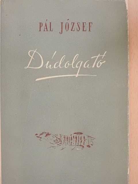 Pál József - Dúdolgató [antikvár]