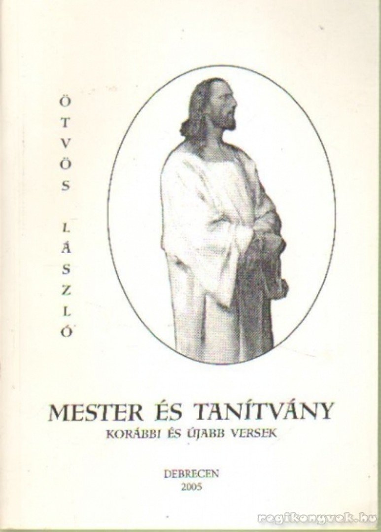 Ötvös László - Mester és tanítvány [antikvár]