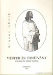 Ötvös László - Mester és tanítvány [antikvár]