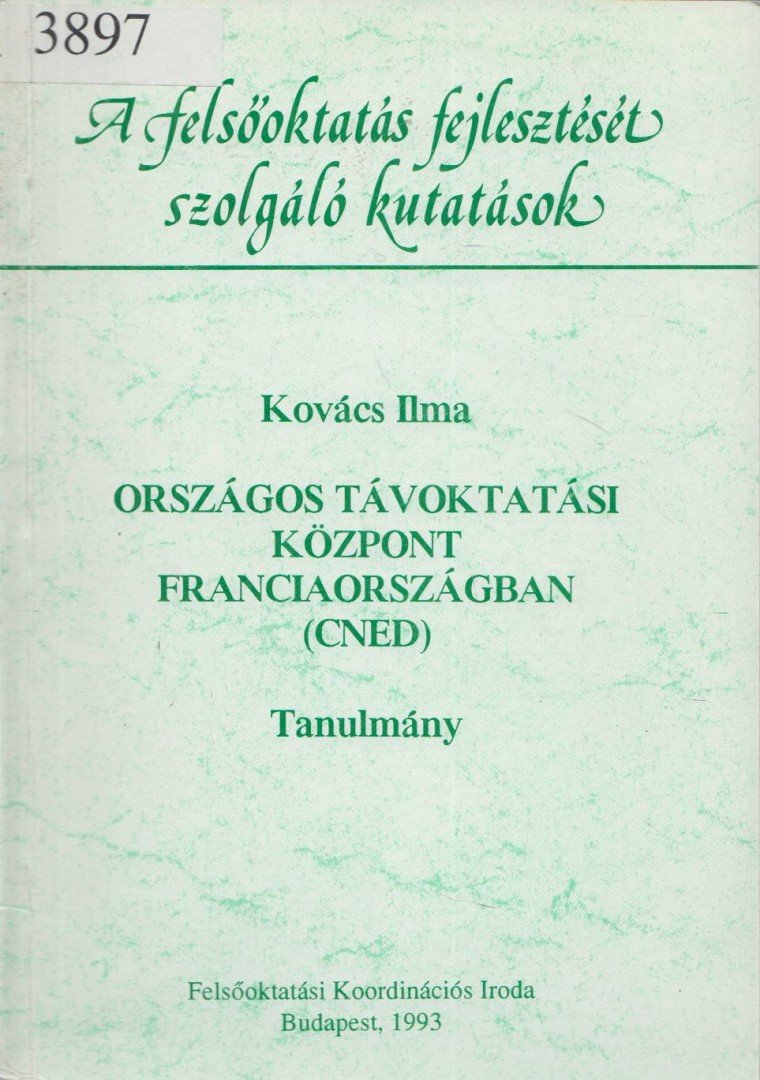 Kovács Ilma - Országos távoktatási központ Franciaországban (CNED) [antikvár]