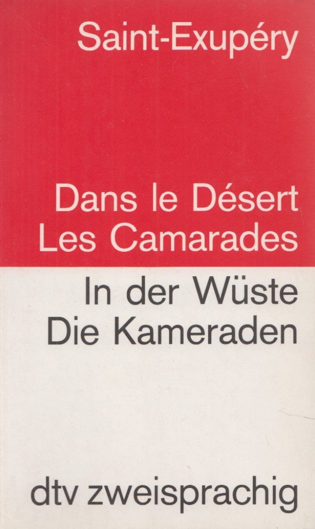ANTOINE DE SAINT-EXUPÉRY - Dans le Désert/Les Camarades [antikvár]