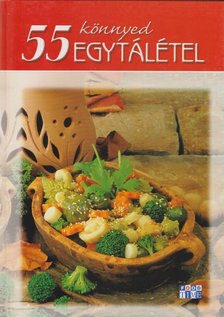 Halmos Mónika - 55 könnyed egytálétel [antikvár]