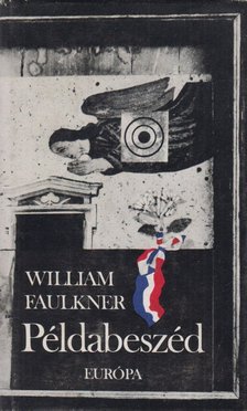 William Faulkner - Példabeszéd [antikvár]
