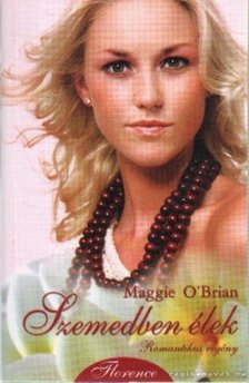 Maggie O'Brian - Szemedben élek [antikvár]