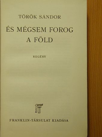 Török Sándor - És mégsem forog a Föld [antikvár]