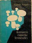 Angeli Lambert - Korszerű csiperketermesztés [antikvár]