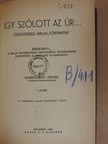 Kosztolányi István - Igy szólott az Úr... I. [antikvár]