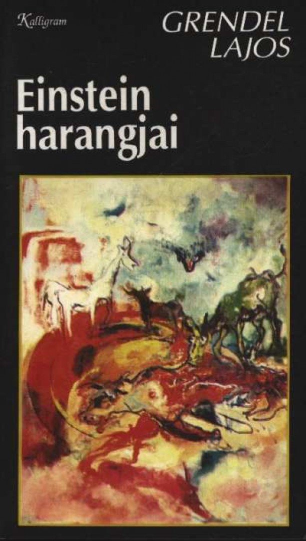 Grendel Lajos - Einstein harangjai [antikvár]