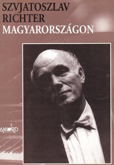 Papp Márta - Szvjatoszlav Richter Magyarországon [antikvár]