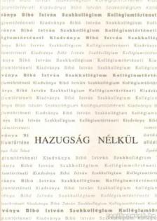 Csapody Tamás - Hazugság nélkül [antikvár]