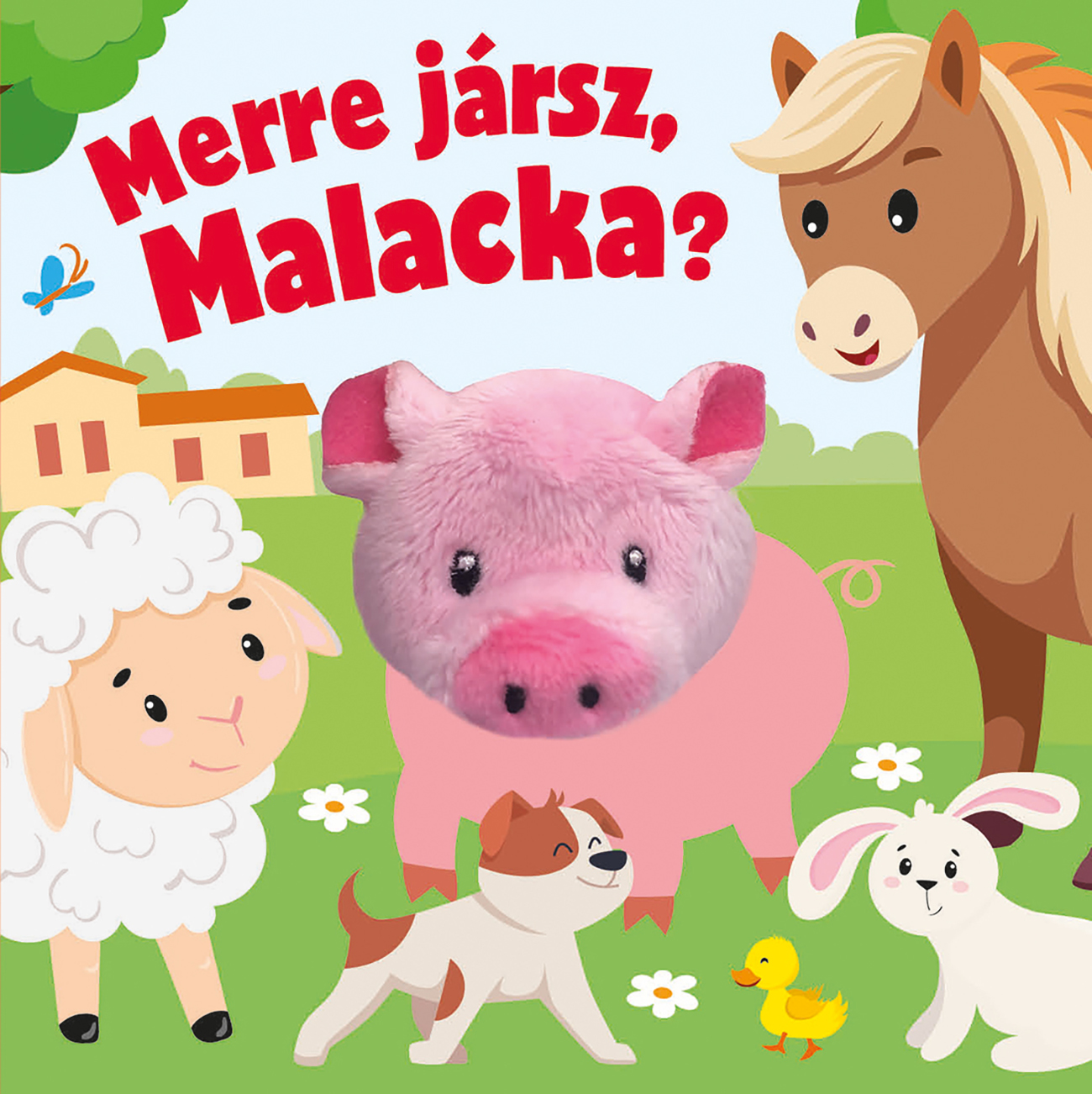 Merre jársz, Malacka?