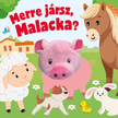 Merre jársz, Malacka?