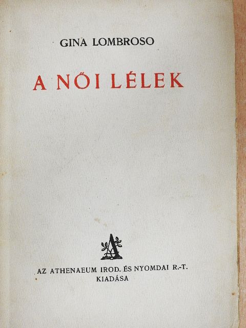 Gina Lombroso - A női lélek [antikvár]