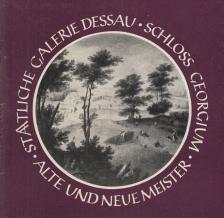 Ingrid Ehlert, Dr. Julie Harksen - Staatliche Galerie Dessau, Schloss Georgium [antikvár]