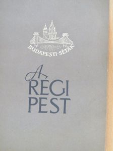 Bertalan Vilmos - A régi Pest [antikvár]