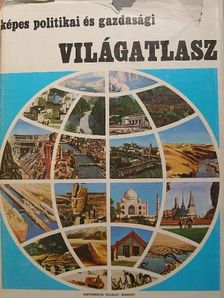 Képes politikai és gazdasági világatlasz [antikvár]