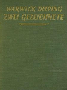 Warwick Deeping - Zwei Gezeichnete [antikvár]